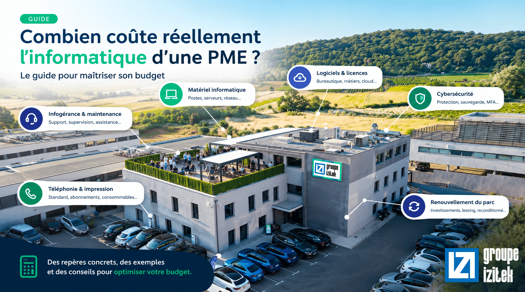 Groupe Izitek à Aix-en-Provence : guide sur le coût informatique d’une PME, incluant le matériel, les logiciels, l’infogérance, la cybersécurité et le renouvellement du parc informatique pour maîtriser son budget.